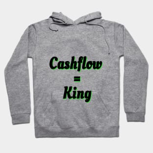 Cashflow = King Hoodie